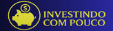 Investindo com pouco